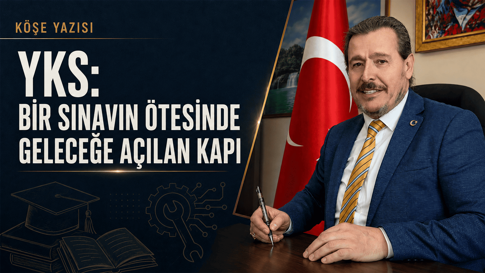YKS: Bir sınavın ötesinde geleceğe açılan kapı